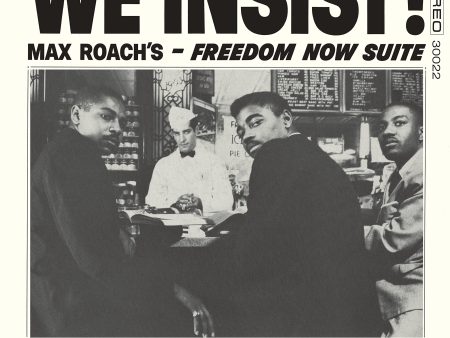 We Insist Max Roach s Freedom Now Suite Remastered From the Original Master Tapes Pressed on 180 Gram Vinyl LP Hot on Sale