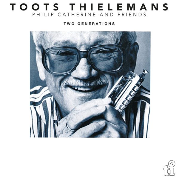 Toots Thielemans Two Generations Limited Edition of 750 Individually Numbered Copies (Number 92) Pressed on 180 Gram Audiophile White Colored Vinyl LP Discount